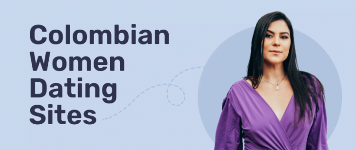Colombian Dating Sites In USA: 2025 List Of The Best 🏆