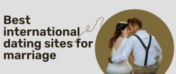 Best International Dating Sites for Marriage in USA 2025